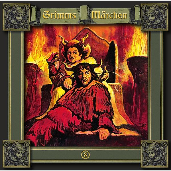 Grimms Märchen - 8 - Der Teufel mit den drei goldenen Haaren / Die Sterntaler / Hans mein Igel, Die Gebrüder Grimm