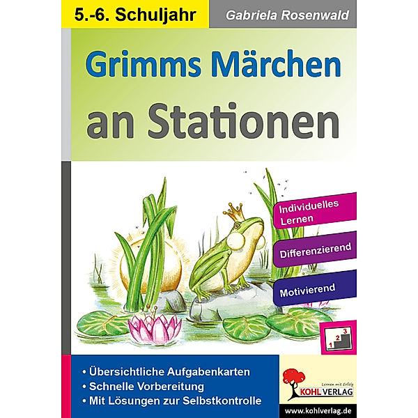 Grimms Märchen an Stationen / Klasse 5-6, Gabriela Rosenwald