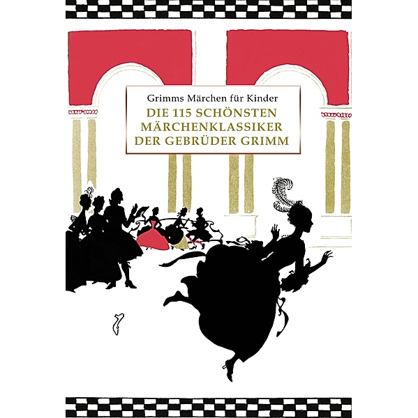 Grimms Märchen für Kinder: Die 115 schönsten Märchenklassiker der Gebrüder Grimm, kindergerecht umgeschrieben, Simon Mayer