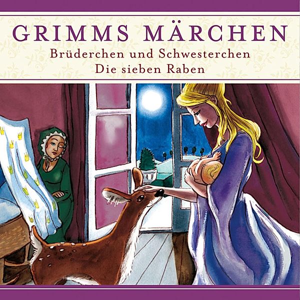 Grimms Märchen - Grimms Märchen, Brüderchen und Schwesterchen/ Die sieben Raben, EVELYN HARDEY
