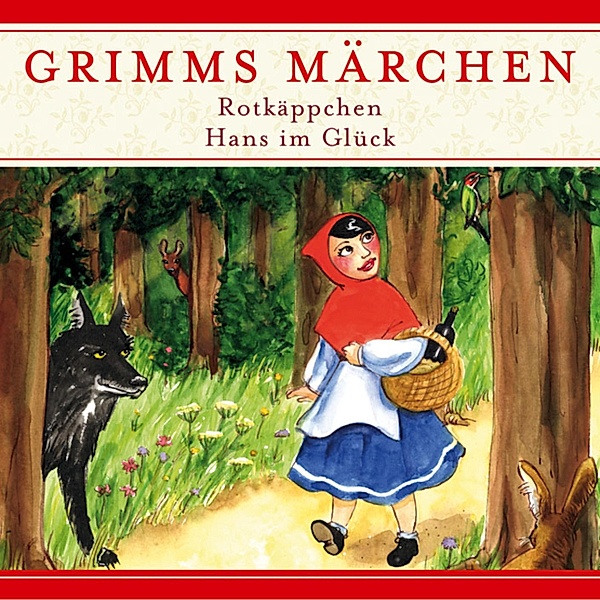 Grimms Märchen - Grimms Märchen, Rotkäppchen / Hans im Glück, Kathrin Ahrendt