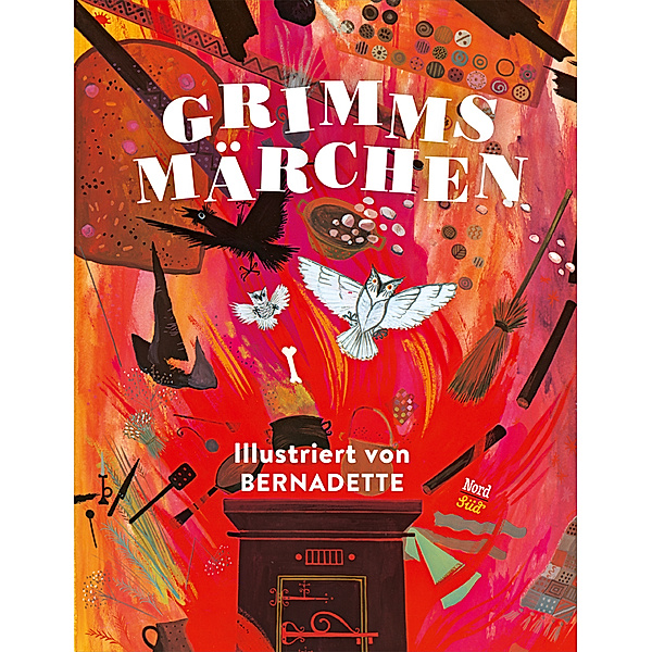 Grimms Märchen - Illustriert von Bernadette, Die Gebrüder Grimm