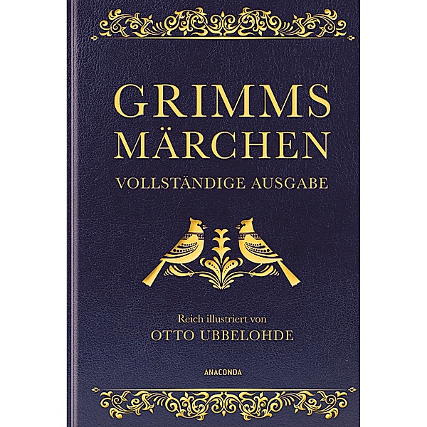 Grimms Märchen - vollständig und illustriert., Jacob Grimm, Wilhelm Grimm