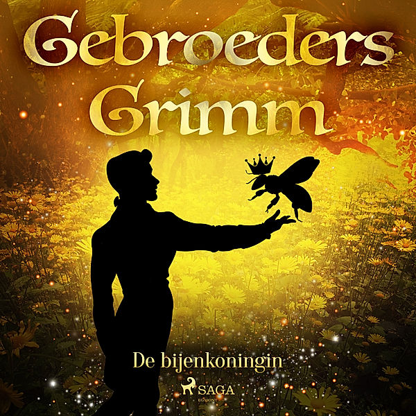 Grimm's sprookjes - 28 - De bijenkoningin, de Gebroeders Grimm