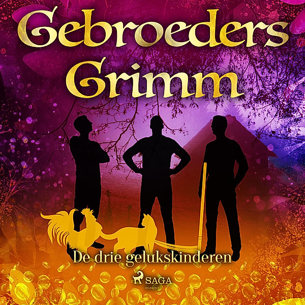 Grimm's sprookjes - 36 - De drie gelukskinderen, de Gebroeders Grimm