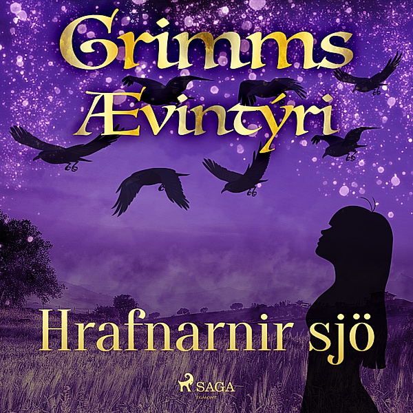 Grimmsævintýri - 13 - Hrafnarnir sjö, Grimmsbræður