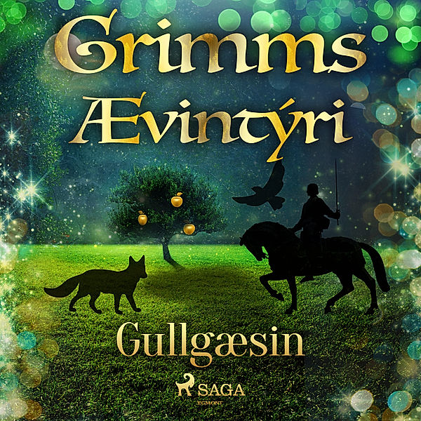 Grimmsævintýri - 17 - Gullgæsin, Grimmsbræður