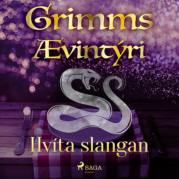 Grimmsævintýri - 36 - Hvíta slangan, Grimmsbræður