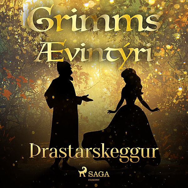 Grimmsævintýri - 40 - Þrastarskeggur, Grimmsbræður