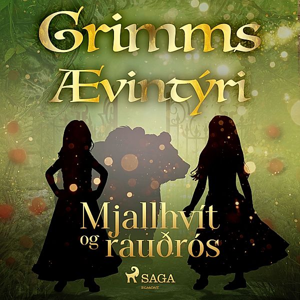 Grimmsævintýri - 49 - Mjallhvít og rauðrós, Grimmsbræður