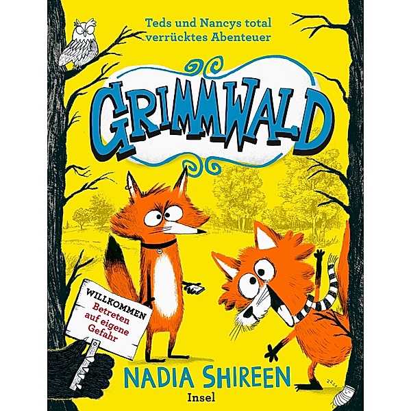 Grimmwald: Teds und Nancys total verrücktes Abenteuer - Band 1 / Grimmwald Bd.1, Nadia Shireen