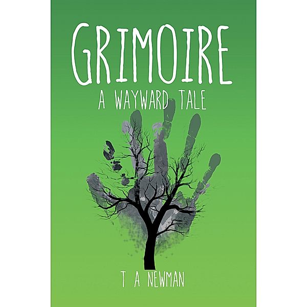 Grimoire, T A Newman