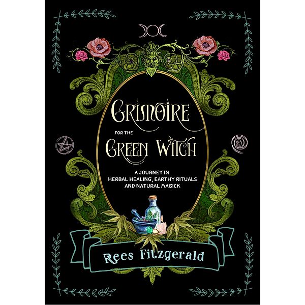 Grimoire for the Green Witch, Rees Fitzgerald