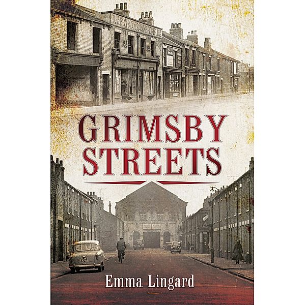 Grimsby Streets, Emma Lingard