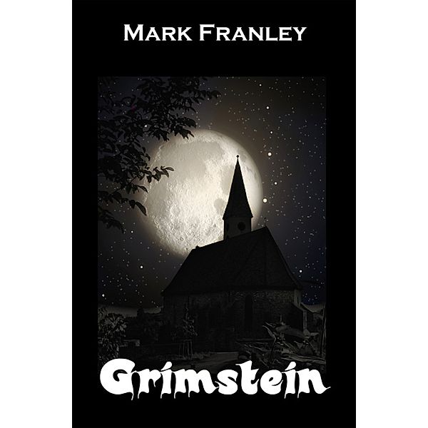 Grimstein, Mark Franley