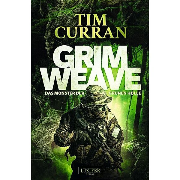 GRIMWEAVE - Das Monster der grünen Hölle, Tim Curran