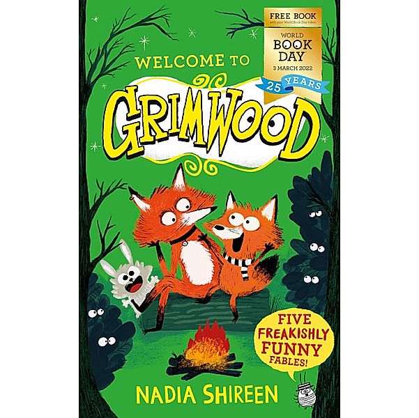 Grimwood: Five Freakishly Funny Fables: World Book Day 2022, Nadia Shireen