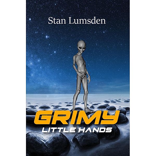 Grimy Little Hands, Stan Lumsden