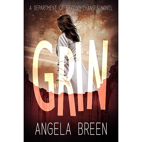 Grin (The Department of Second Chances, #2) / The Department of Second Chances, Angela Breen