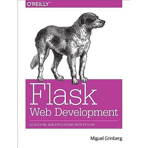 Grinberg, M: Flask Web Development, Miguel Grinberg