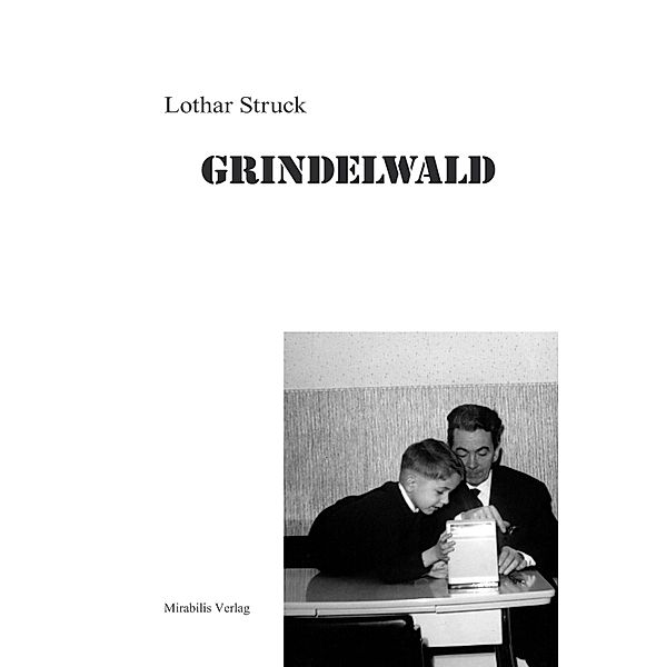 Grindelwald, Lothar Struck