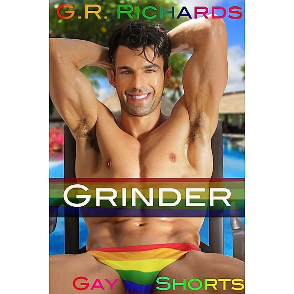 Grinder (Gay Shorts) / Gay Shorts, G. R. Richards