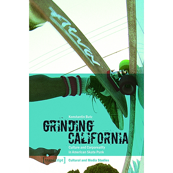 Grinding California / Kultur- und Medientheorie, Konstantin Butz