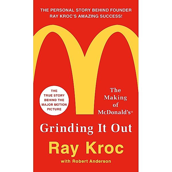 Grinding It Out, Ray Kroc
