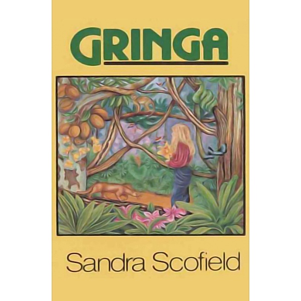 Gringa, SANDRA SCOFIELD