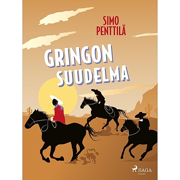 Gringon suudelma / T. J. A. Heikkilä Bd.12, Simo Penttilä
