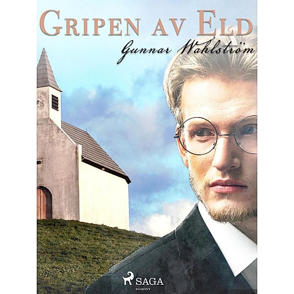 Gripen av eld, Gunnar Wahlström