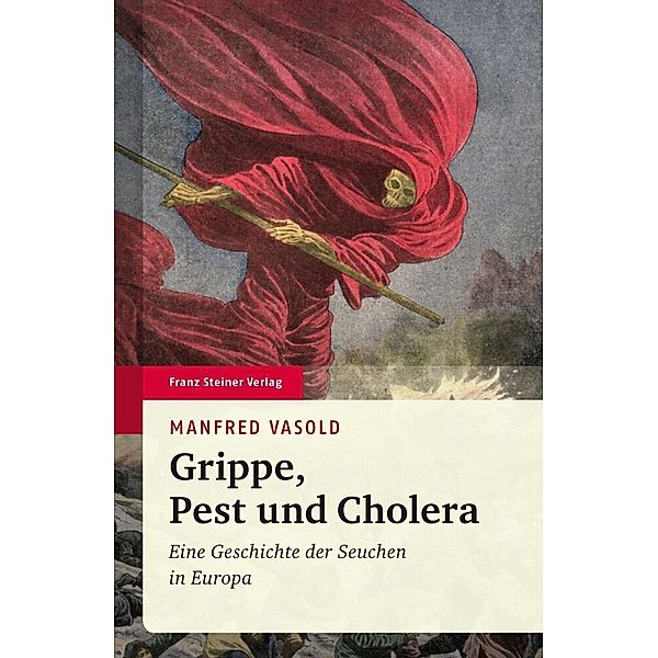 Grippe, Pest und Cholera, Manfred Vasold