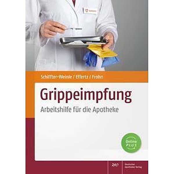 Grippeimpfung, m. 1 Buch, m. 1 Beilage, Martina Schiffter-Weinle, Dennis A. Effertz, Lars Peter Frohn