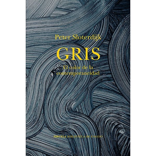 Gris / Biblioteca de Ensayo / Serie mayor Bd.143, Peter Sloterdijk