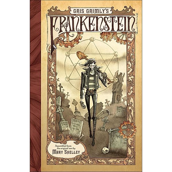 Gris Grimly's Frankenstein, Mary Shelley