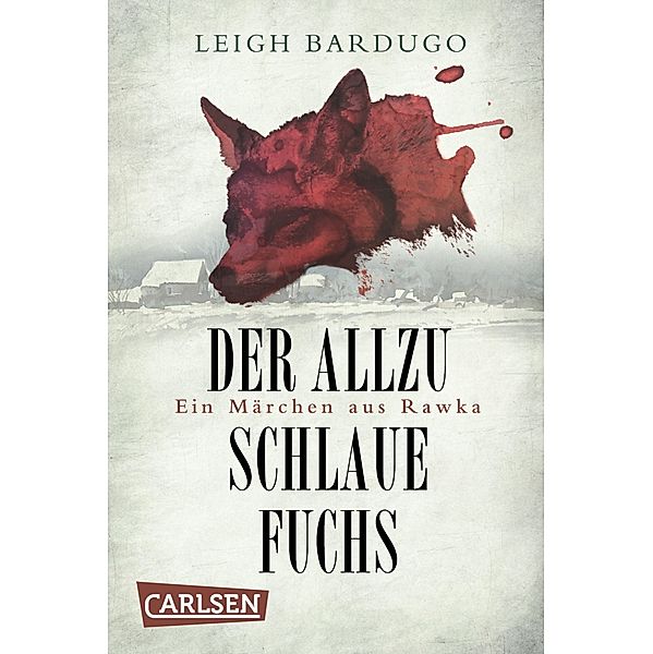 Grischa: Grischa: Der allzu schlaue Fuchs, Leigh Bardugo