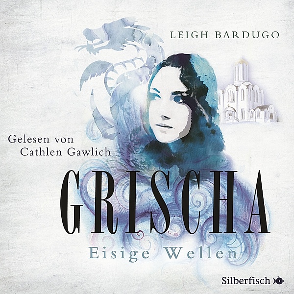 Grischa Trilogie Band 2: Eisige Wellen (5 Audio-CDs), Leigh Bardugo