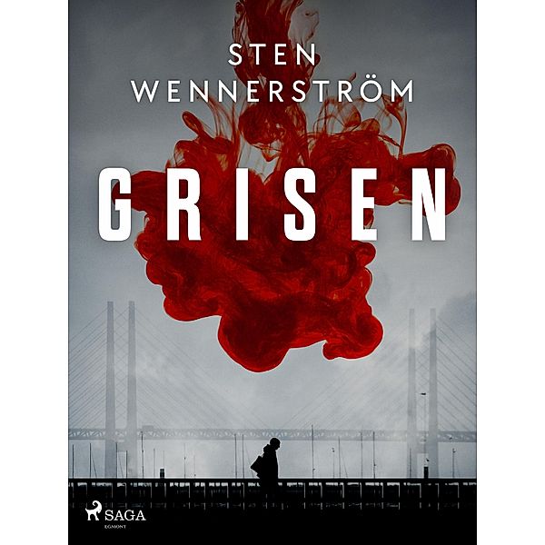 Grisen / Böckerna om Axel Turner Bd.1, Sten Wennerström