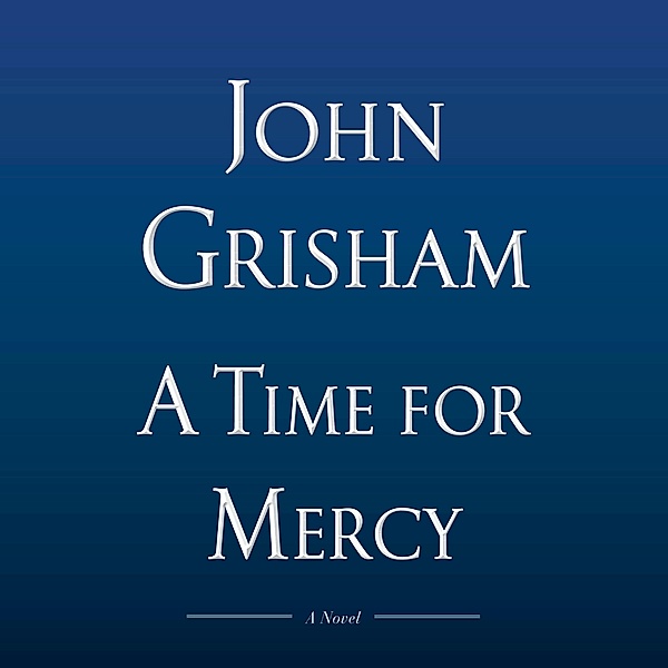 Grisham, J: Time for Mercy/16 CDs, John Grisham