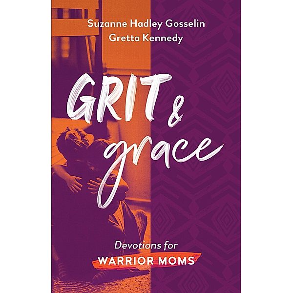 Grit and Grace, Suzanne Hadley Gosselin