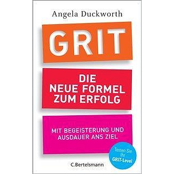 GRIT - Die neue Formel zum Erfolg, Angela Duckworth