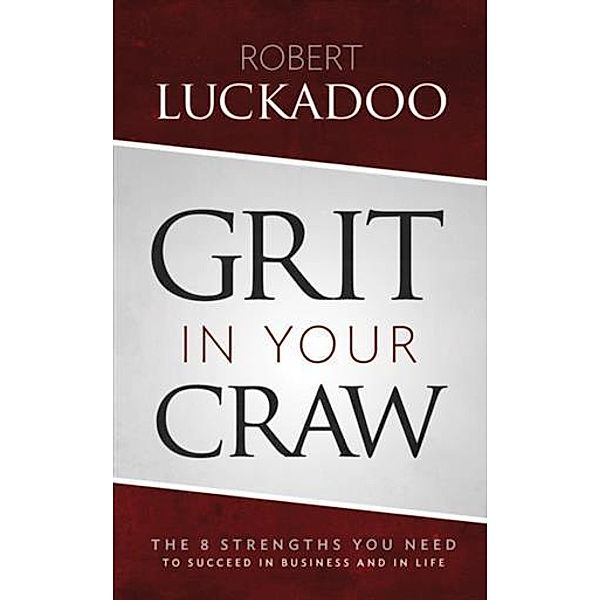 Grit In Your Craw, Robert Luckadoo