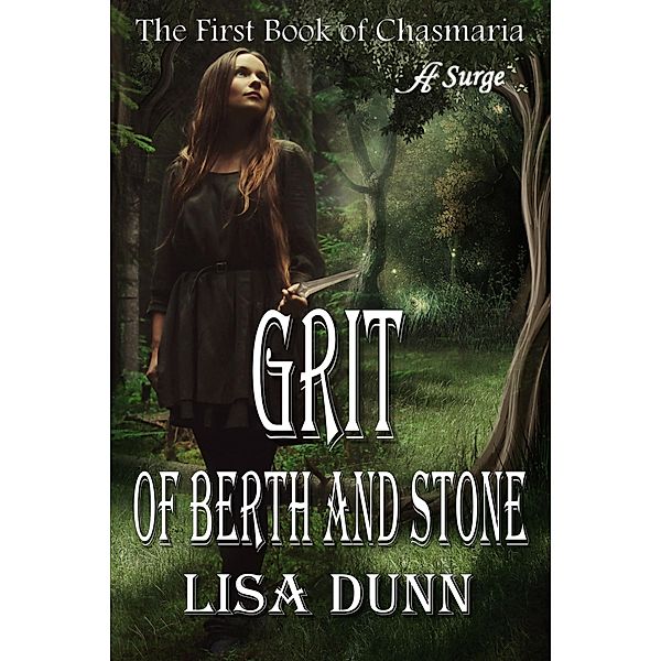 Grit of Berth and Stone / Anaiah Press, Lisa Dunn