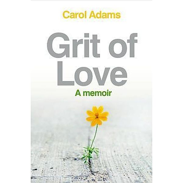 Grit of Love, Carol Adyeeri Adams