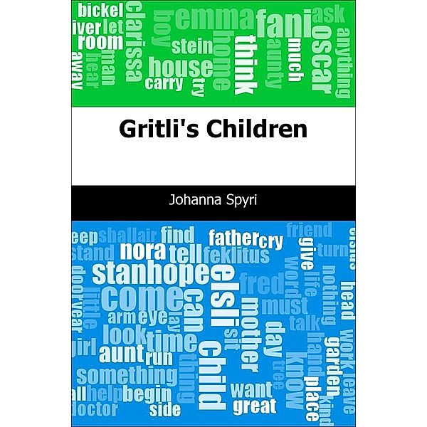 Gritli's Children / Trajectory Classics, Johanna Spyri