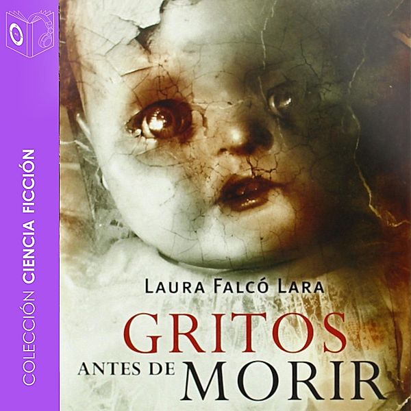 Gritos antes de morir - dramatizado, Laura Falco Lara