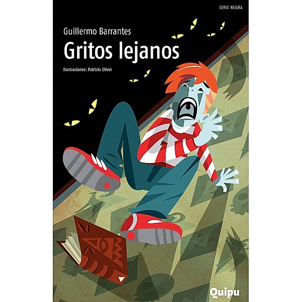 Gritos lejanos / Serie negra, Guillermo Barrantes