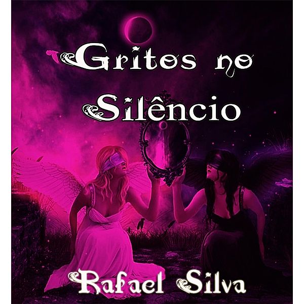 Gritos no Silêncio, Rafael Silva