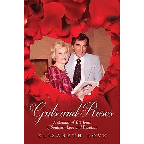 Grits and Roses, Elizabeth Love