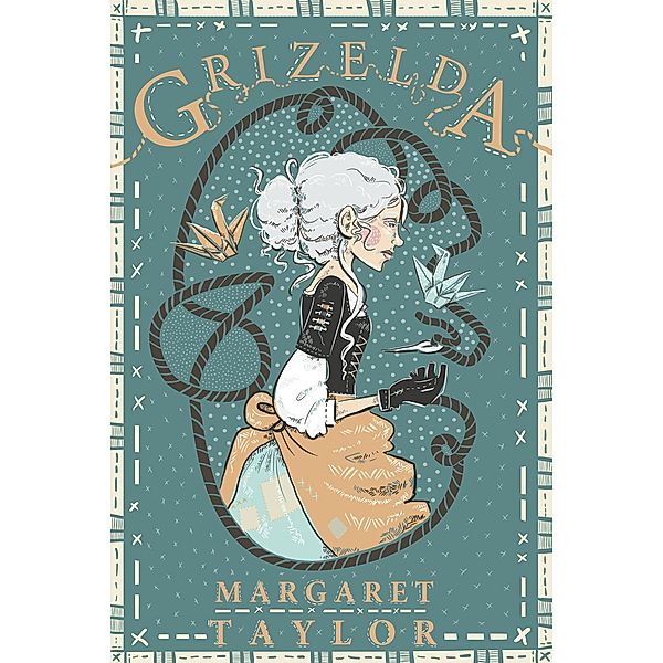 Grizelda, Margaret R Taylor